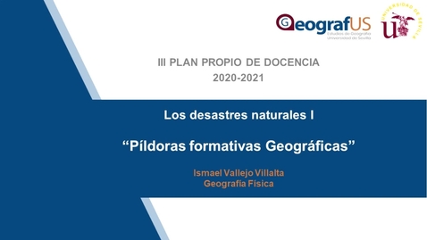 Miniatura para la entrada PÍLDORAS FORMATIVAS GEOGRÁFICAS: LOS DESASTRES NATURALES I