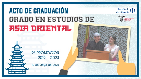 Miniatura para ACTO DE GRADUACIÓN GRADO EN ESTUDIOS DE ASIA ORIENTAL. PROMOCIÓN 2019-2023