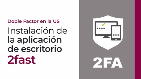 Miniatura para INSTALACIÓN DE LA APLICACIÓN DE ESCRITORIO 2FAST
