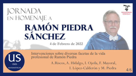 Miniatura para la entrada Jornada Homenaje al Prof. Ramón Piedra - Facetas de la vida profesional de Ramón Piedra (4/6)