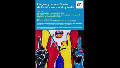 Thumbnail for SEMINARIO, Lenguas y Culturas Sordas; de Andalucia al mundo y vuelta. Sesión 3