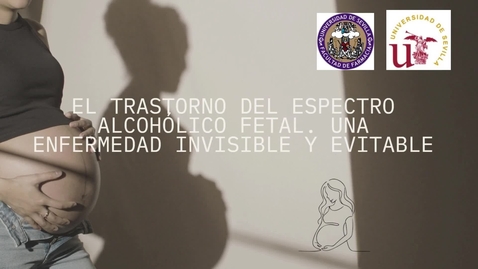 Thumbnail for EL TRASTORNO DEL ESPECTRO ALCOHÓLICO FETAL. UNA ENFERMEDAD INVISIBLE Y EVITABLE