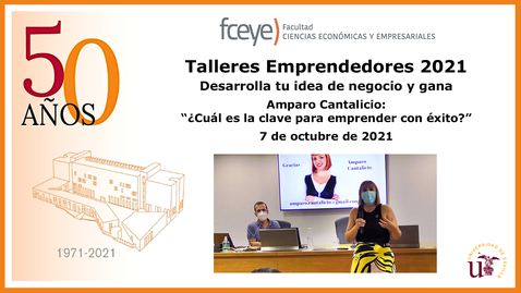 Miniatura para TALLERES EMPRENDEDORES 2021. AMPARO CANTALICIO - 7 OCT 2021