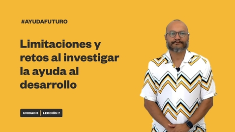 Thumbnail for LIMITACIONES Y RETOS AL INVESTIGAR LA AYUDA AL DESARROLLO