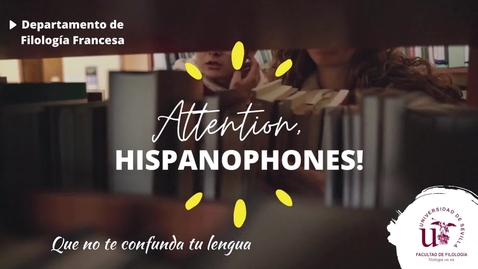 Miniatura para ATTENTION, HISPANOPHONES ! MÁS SOBRE... LOS FALSOS AMIGOS EN FRANCÉS
