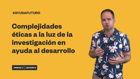 Miniatura para COMPLEJIDADES ÉTICAS A LA LUZ DE LA INVESTIGACIÓN EN AYUDA AL DESARROLLO