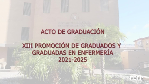 Miniatura para Graduación del Grado de Enfermería 2025. Unidad Docente Virgen de Macarena I