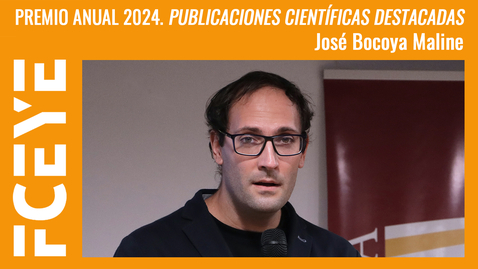 Thumbnail for PREMIO ANUAL 2024. PUBLICACIONES CIENTÍFICAS DESTACADAS. JOSÉ BOCOYA MALINE