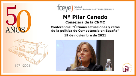 Miniatura para PILAR CANEDO, CONSEJERA DE LA COMISIÓN NACIONAL DE LOS MERCADOS Y LA COMPETENCIA. CONFERENCIA - 19 NOV 2021