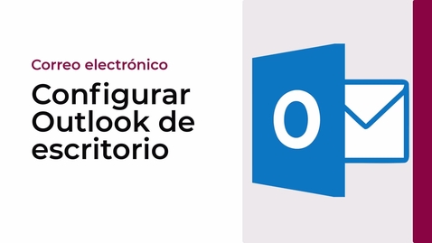 Miniatura para CONFIGURAR OUTLOOK DE ESCRITORIO