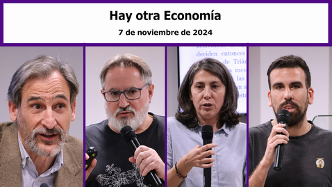 Miniatura para HAY OTRA ECONOMÍA (IV) - 7 NOV 2024