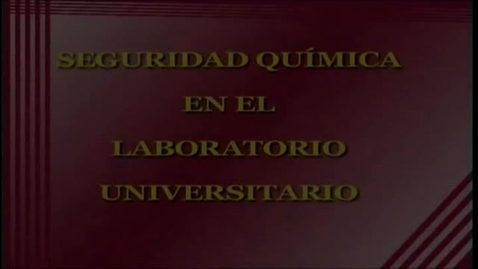 Miniatura para la entrada SEGURIDAD QUÍMICA EN EL LABORATORIO UNIVERSITARIO I