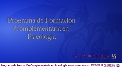 Miniatura para PROGRAMA DE FORMACIÓN COMPLEMENTARIA. RETOS Y OPORTUNIDADES DEL ENVEJECIMIENTO PARA LA PSICOLOGÍA. PEDRO VÁZQUEZ ROJAS. 04/12/24