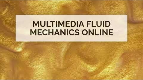 Miniatura para Presentamos Multimedia Fluid Mechanics Online