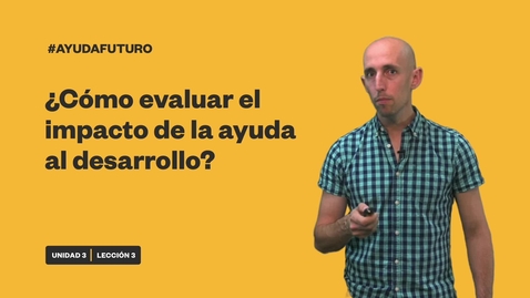 Thumbnail for CÓMO EVALUAR EL IMPACTO DE LA AYUDA AL DESARROLLO