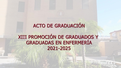 Miniatura para Graduación del Grado de Enfermería 2025. Unidad Docente Virgen del Valme