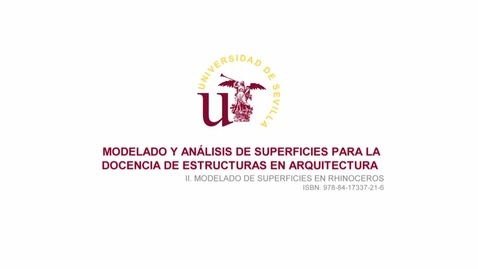 Miniatura para MODELADO Y ANÁLISIS DE SUPERFICIES PARA LA DOCENCIA DE ESTRUCTURAS EN ARQUITECTURA. MODELADO DE SUPERFICIES EN RHINOCEROS. PARTE 2/3