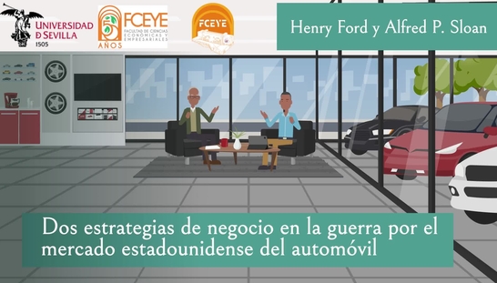 HENRY FORD Y ALFRED P. SLOAN: DOS ESTRATEGIAS DE NEGOCIO EN LA GUERRA POR EL MERCADO ESTADOUNIDENSE DEL AUTOMÓVIL