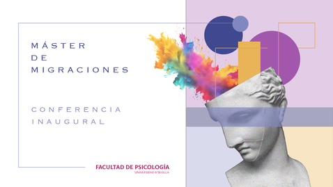 Miniatura para  MÁSTER DE MIGRACIONES. CONFERENCIA INAUGURAL