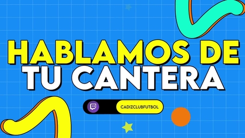Miniatura para HABLAMOS DE TU CANTERA | Programa 4 | Cádiz Club de Fútbol