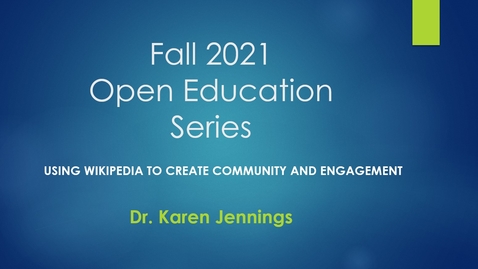 Thumbnail for entry Open Education Series - Dr. Karen Jennings