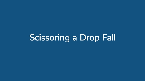 Thumbnail for Scissoring a Drop Fall