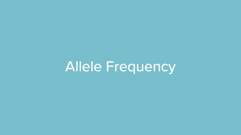 Thumbnail for VID00673 Allele Frequency