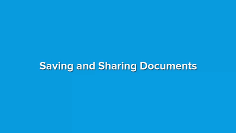 Thumbnail for Saving and Sharing Documents