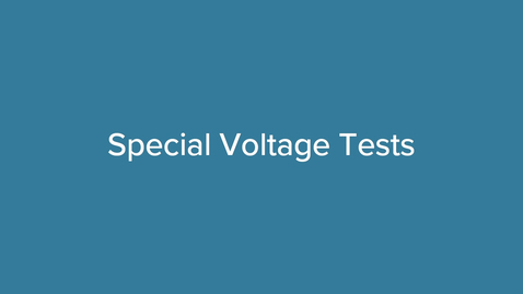 Thumbnail for Special Voltage Tests