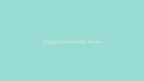 Thumbnail for QH 71E Staging the Family Room