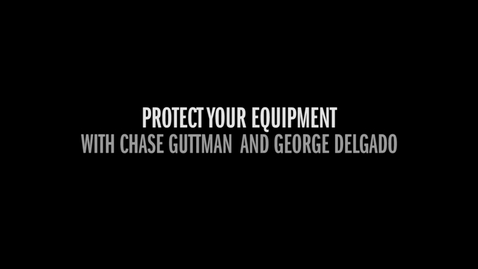 Thumbnail for PRO COURSE UNIT 3.16 PROTECT YOUR EQUIPMENT