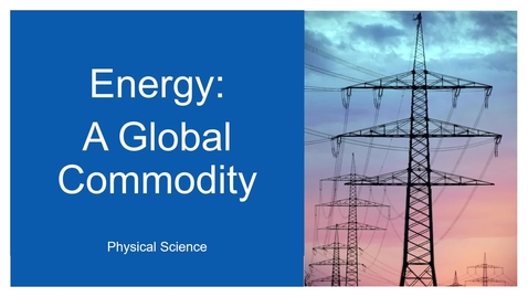 Thumbnail for Energy A Global Commodity