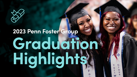 Thumbnail for 2023 Penn Foster Group Graduation Highlights 🎓