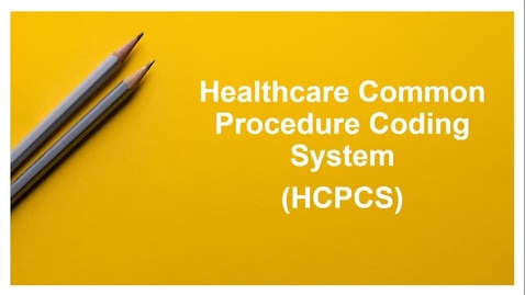 Thumbnail for HCPCS Webinar