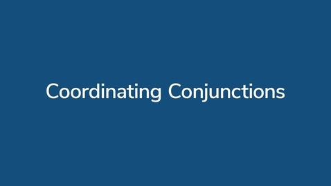 Thumbnail for Coordination Conjunctions