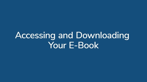 Thumbnail for Accessing and Downloading Your E-Book
