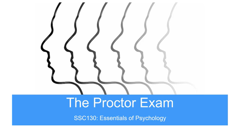 Thumbnail for entry Proctor Exam Instructions - Essentials of Psychology