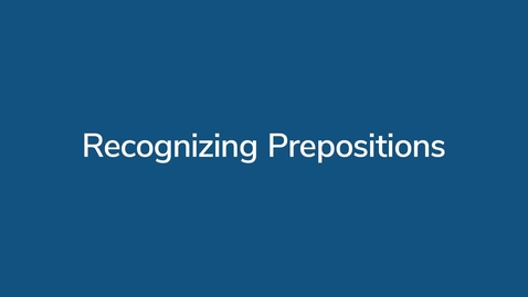 Thumbnail for Recognizing Prepositions
