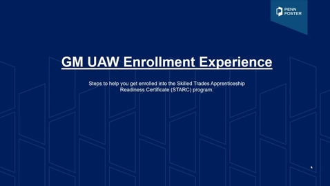 Thumbnail for GM UAW STARC Enrollment Experience: Welcome!