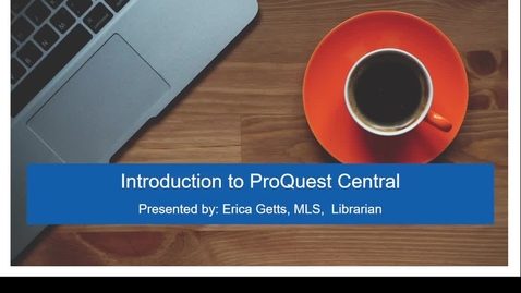 Thumbnail for Introduction to ProQuest Central (Ashworth College)
