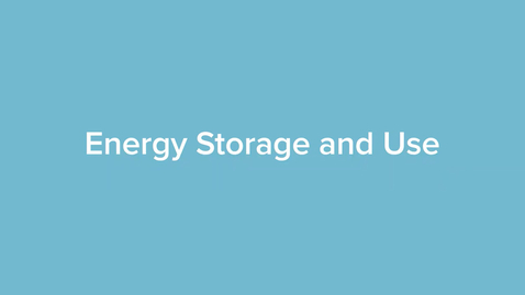 Thumbnail for Energy Storage and Use