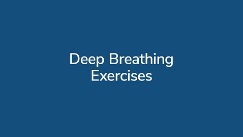 Thumbnail for Deep Breathing Exercises