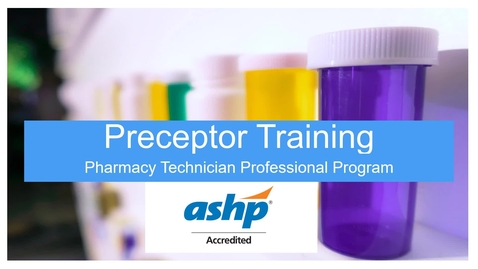 Thumbnail for Pharmacy Technician Professional Preceptor Video