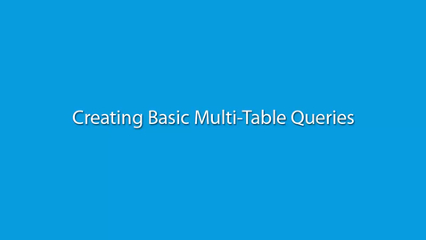 Thumbnail for IN00671 Creating Basic Multi-Table Queries