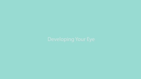 Thumbnail for QH22E Developing Your Eye