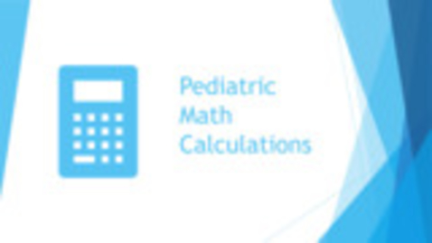 Thumbnail for Pediatric Math Calculations