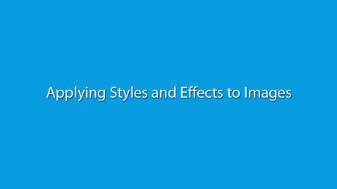 Thumbnail for Applying Styles and Effects to Images