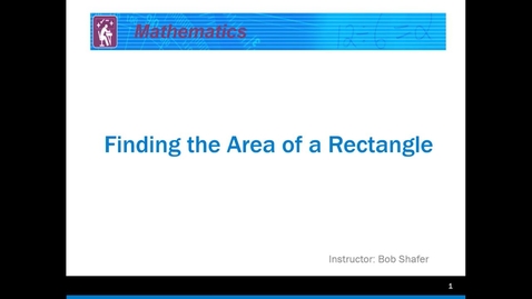 Thumbnail for Finding the Area of a Rectangle
