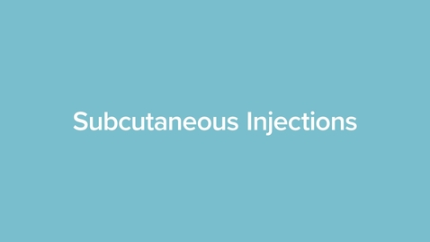 Thumbnail for Subcutaneous Injections