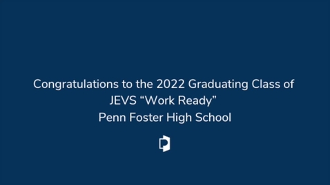 Thumbnail for JEVS Work Ready Penn Foster High School Graduation 2022